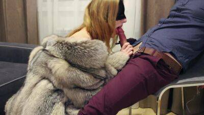 Part 1; Teasing And Blowjob In Fox Fur Coat And Lingeri - hclips