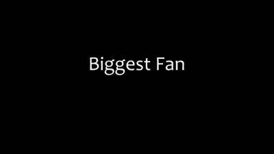 New Biggest Fan (28-03-2023) - hotmovs.com