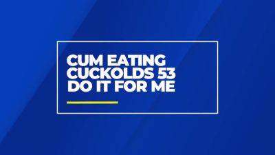 Cum Eating Cuckold 53 - hotmovs.com