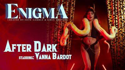 Vanna Bardot - LUCIDFLIX After dark with Vanna Bardot - txxx.com